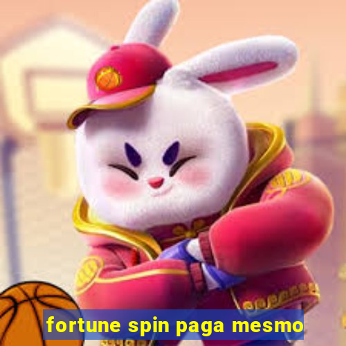 fortune spin paga mesmo